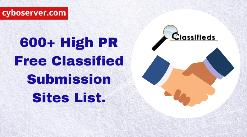 600+ High PR Free Classified Submission Sites List.